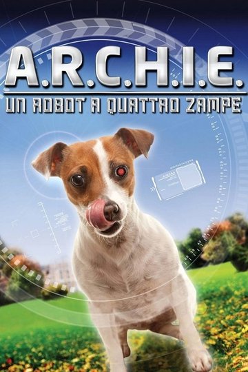 Locandina di A.R.C.H.I.E. - Un robot a quattro zampe