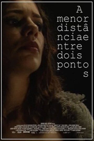 Locandina di A Menor Distância Entre Dois Pontos