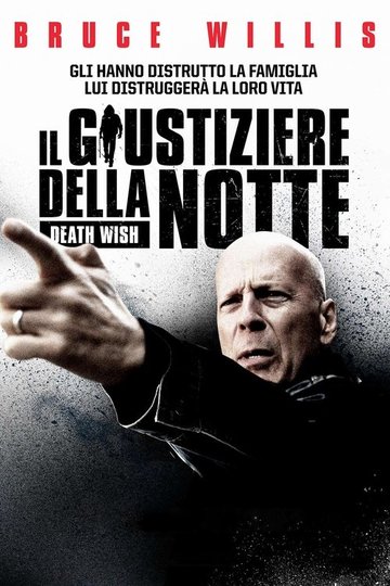 Locandina di Il giustiziere della notte - Death Wish