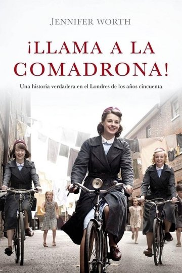 Locandina di L'amore e la vita - Call the Midwife