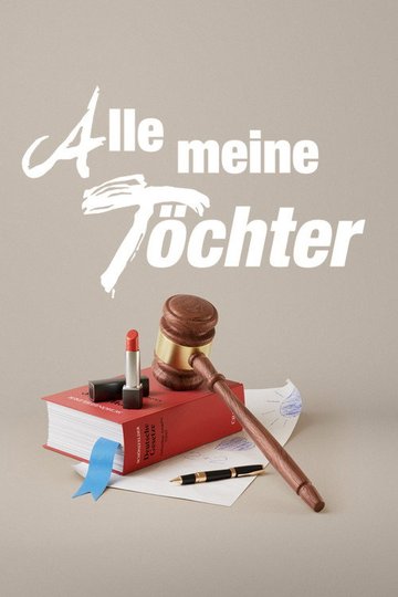 Locandina di Alle meine Töchter