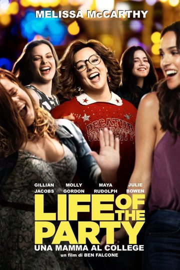 Locandina di Life of the Party - Una mamma al college