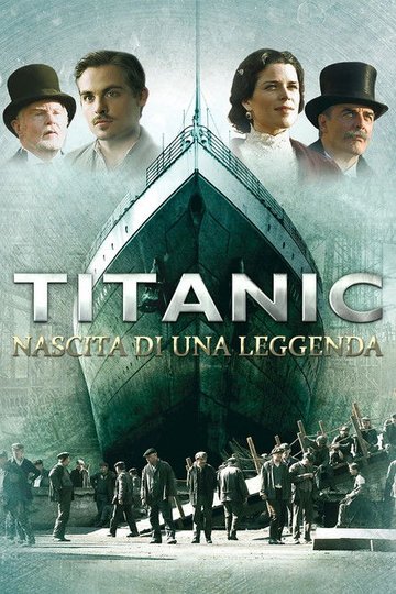 Locandina di Titanic - Nascita di una leggenda
