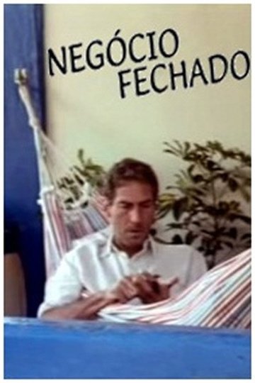 Locandina di Negócio Fechado
