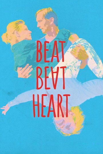 Locandina di Beat Beat Heart