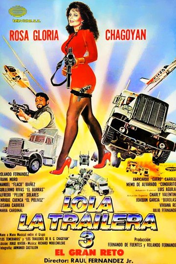 Locandina di Lola la Trailera 3: el gran reto