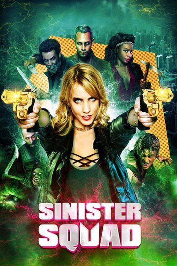 Locandina di Sinister Squad