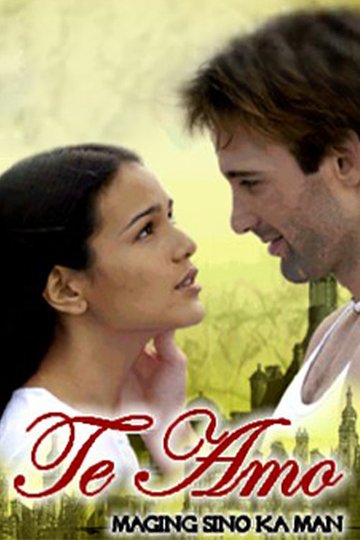 Locandina di Te Amo, Maging Sino Ka Man