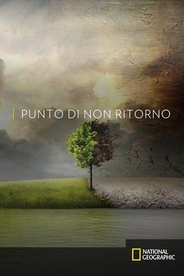 Locandina di Punto di non ritorno - Before the Flood