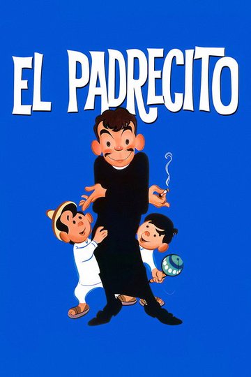 Locandina di El padrecito