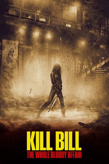 Locandina di Kill Bill: The Whole Bloody Affair