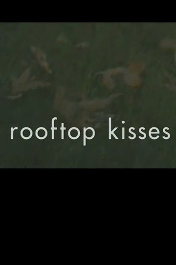 Locandina di Rooftop Kisses