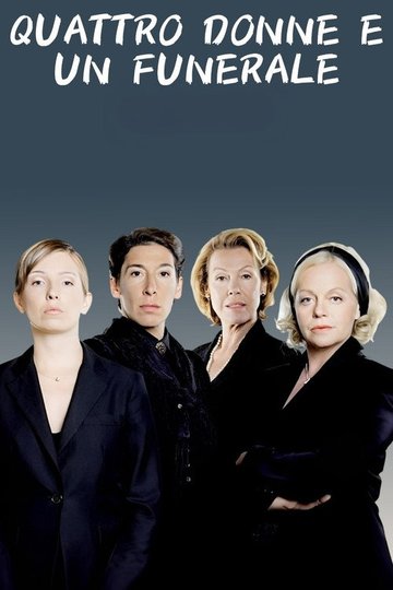 Locandina di Quattro donne e un funerale