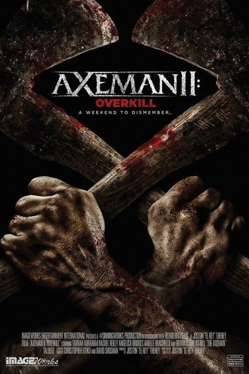 Locandina di Axeman 2: Overkill