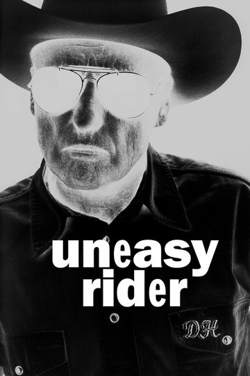 Locandina di Dennis Hopper: Uneasy Rider