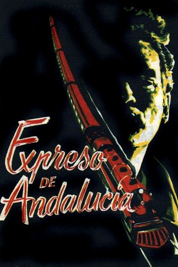 Locandina di El expreso de Andalucía
