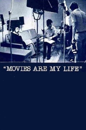 Locandina di Movies Are My Life