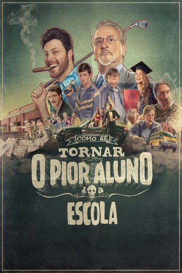 Locandina di Como Se Tornar o Pior Aluno da Escola