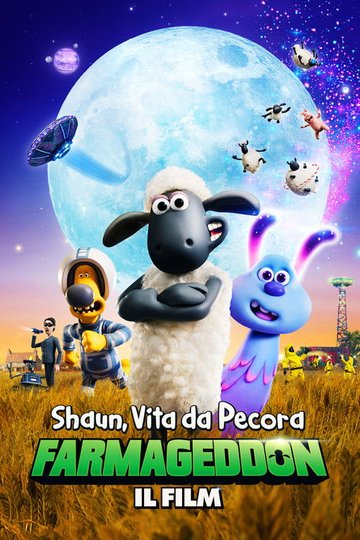 Locandina di Shaun, vita da pecora: Farmageddon - Il film