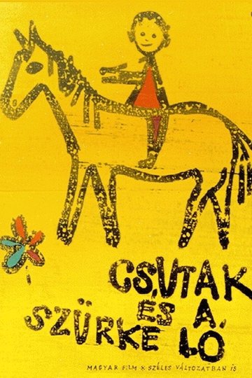 Locandina di Csutak és a szürke ló
