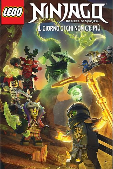 Locandina di LEGO Ninjago: Il giorno di chi non c’è più