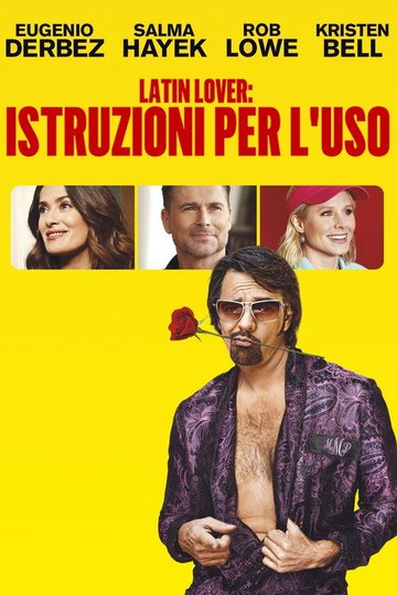 Locandina di Latin Lover: istruzioni per l’uso