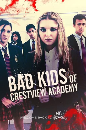 Locandina di Bad Kids of Crestview Academy