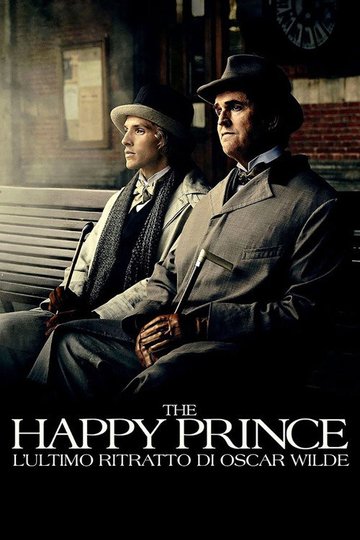 Locandina di The Happy Prince - L'ultimo ritratto di Oscar Wilde