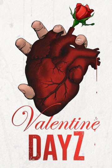 Locandina di Valentine DayZ