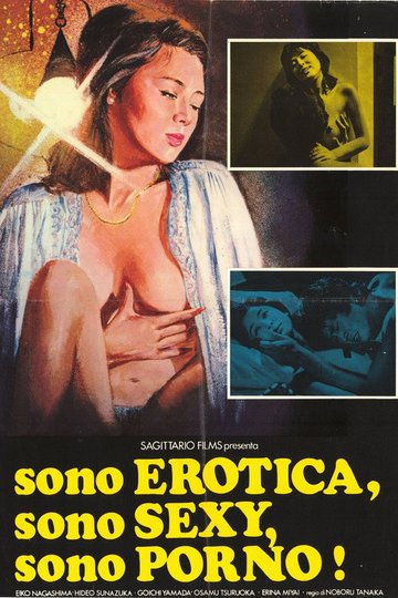 Locandina di Sono erotica, sono sexy, sono porno!