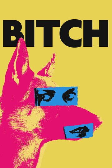 Locandina di Bitch