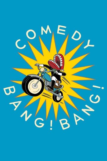 Locandina di Comedy Bang! Bang!