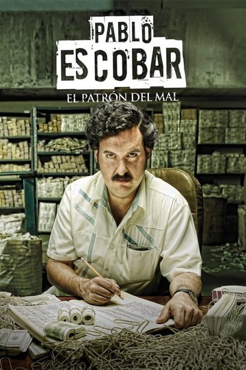 Locandina di Pablo Escobar: El Patrón del Mal
