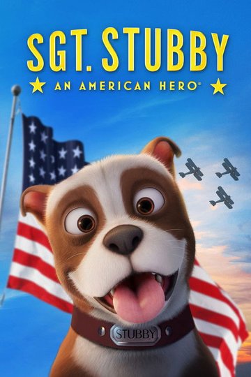 Locandina di Sgt. Stubby: An American Hero
