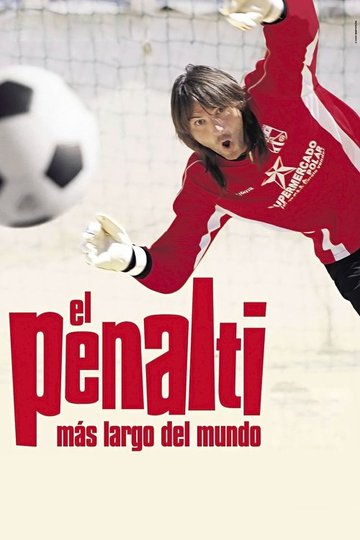 Locandina di El penalti más largo del mundo