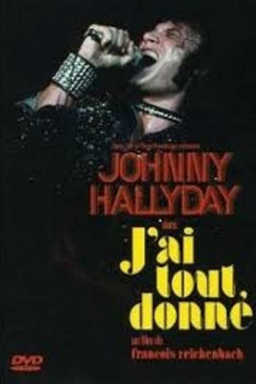 Locandina di J'ai tout donné