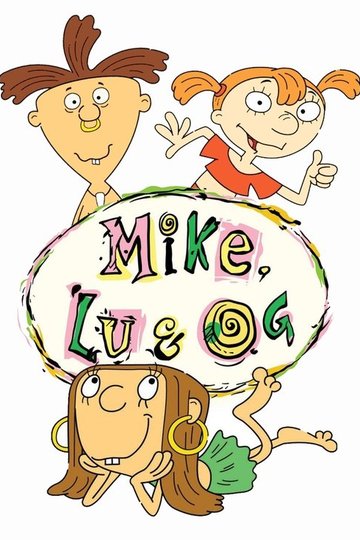 Locandina di Mike, Lu & Og