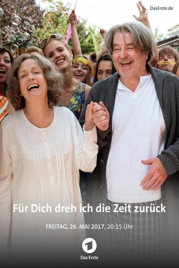 Locandina di Für dich dreh ich die Zeit zurück