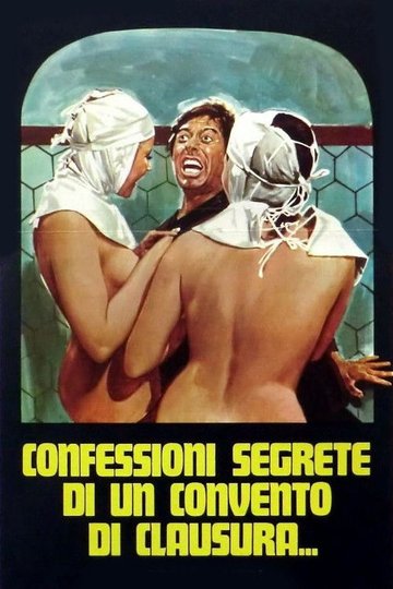 Locandina di Confessioni segrete di un convento di clausura