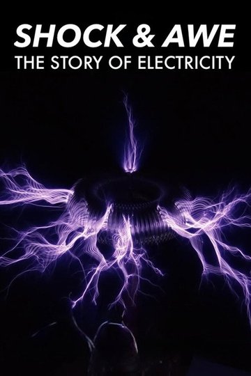Locandina di Shock and Awe: The Story of Electricity