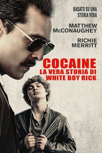 Locandina di Cocaine - La vera storia di White Boy Rick