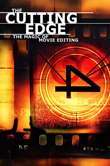 Locandina di The Cutting Edge: The Magic of Movie Editing