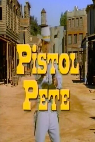 Locandina di Pistol Pete