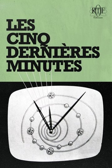 Locandina di Les Cinq Dernières Minutes