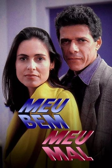Locandina di Meu Bem, Meu Mal