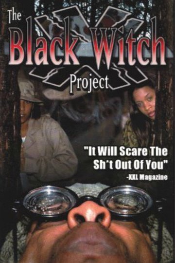 Locandina di The Black Witch Project