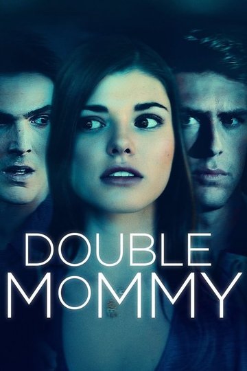 Locandina di Double Mommy