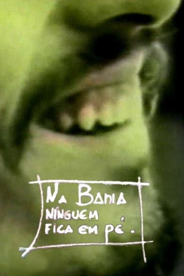 Locandina di Na Bahia Ninguém Fica em Pé