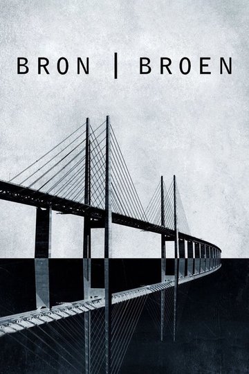 Locandina di The Bridge - La serie originale