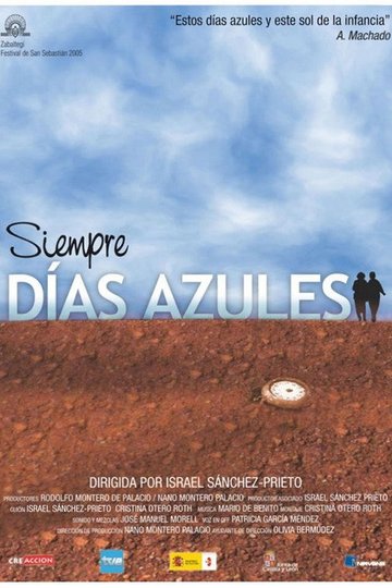 Locandina di Siempre días azules